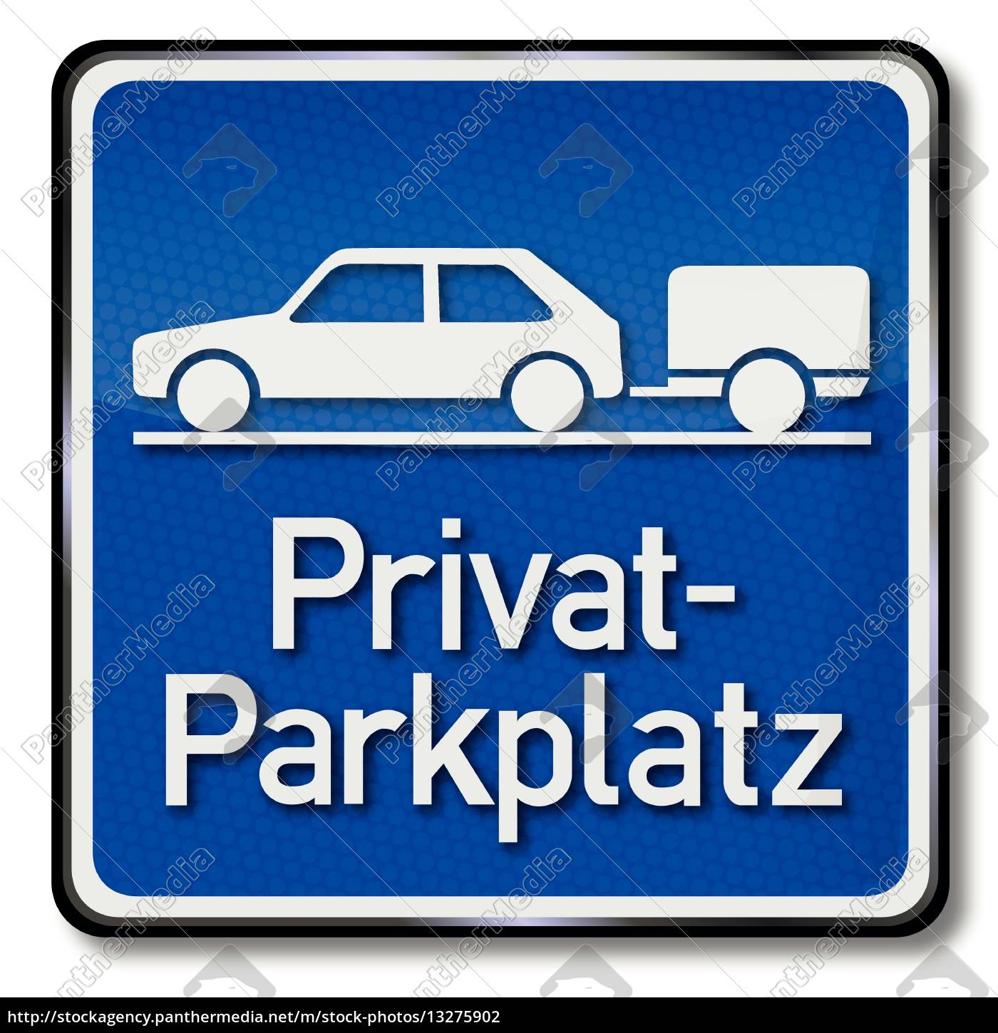 Blaues Schild Privat Parkplatz Fur Autos Mit Anhanger Stock Photo Bildagentur Panthermedia